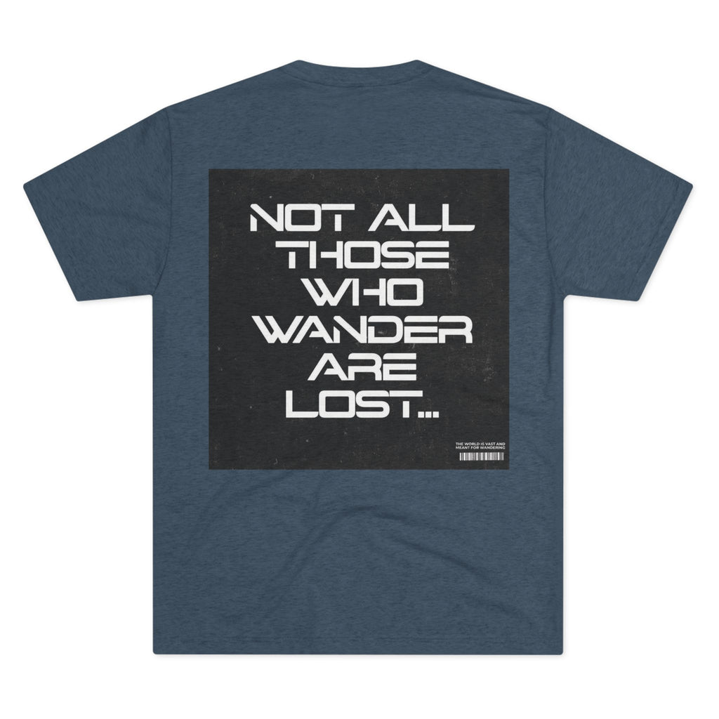 Adventure-Inspired Unisex Crew Tee: "Not All Those Who Wander Are Lost"