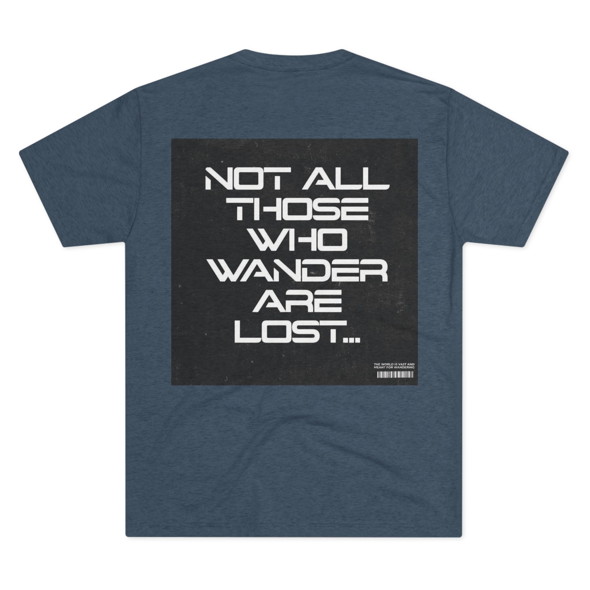 Adventure-Inspired Unisex Crew Tee: "Not All Those Who Wander Are Lost"