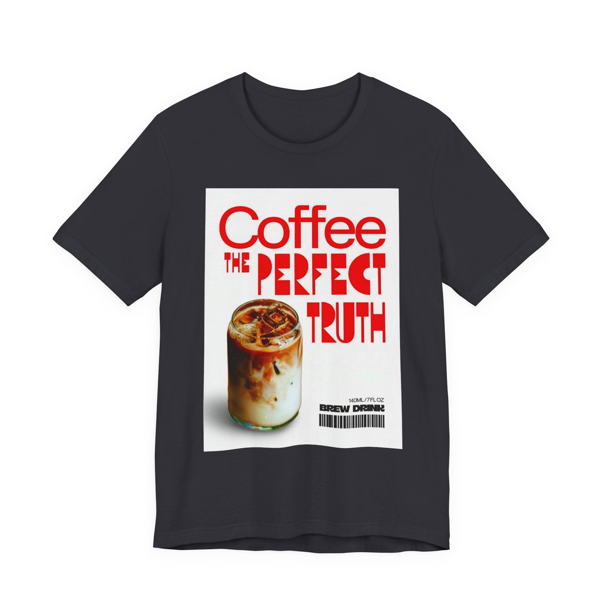 Coffee Lover Unisex Tee, The Perfect Truth, Casual Coffee Shirt, Gift for Coffee Lovers, Comfortable Everyday Wear