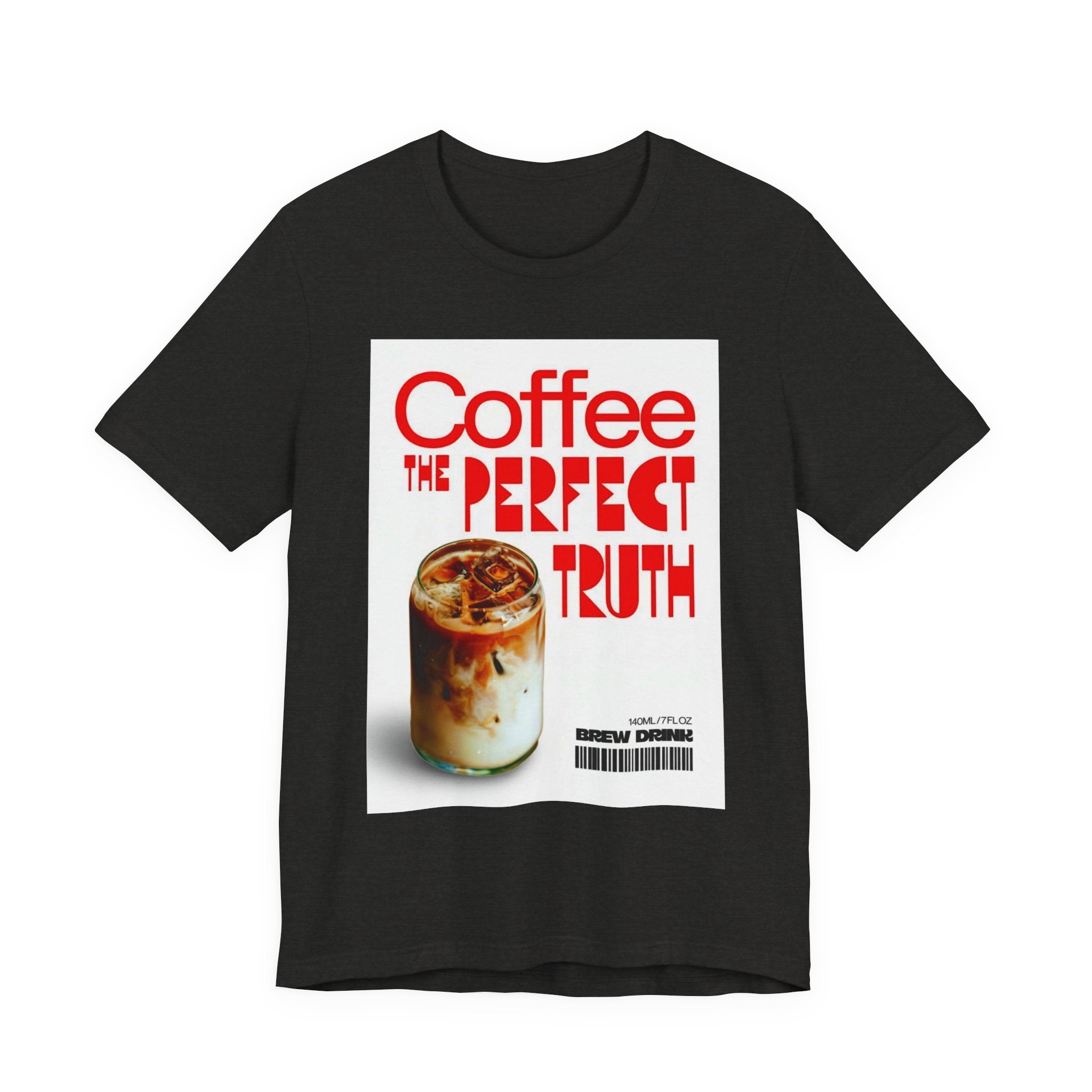 Coffee Lover Unisex Tee, The Perfect Truth, Casual Coffee Shirt, Gift for Coffee Lovers, Comfortable Everyday Wear