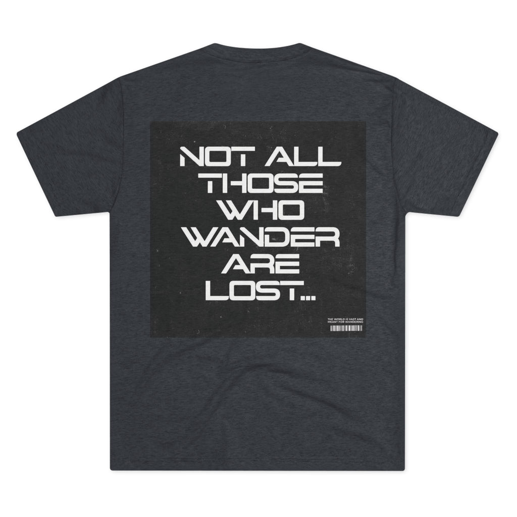 Adventure-Inspired Unisex Crew Tee: "Not All Those Who Wander Are Lost"