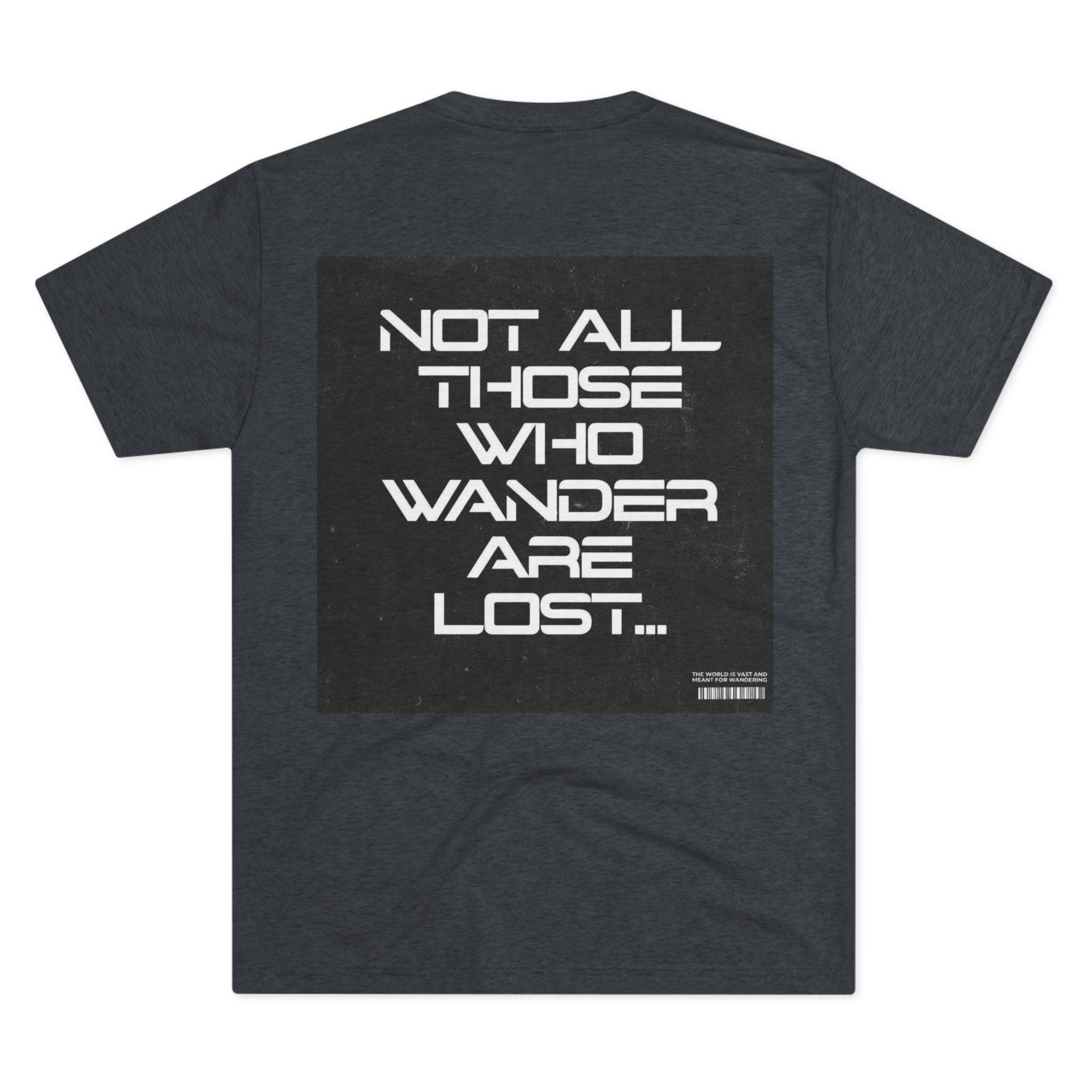 Adventure-Inspired Unisex Crew Tee: "Not All Those Who Wander Are Lost"