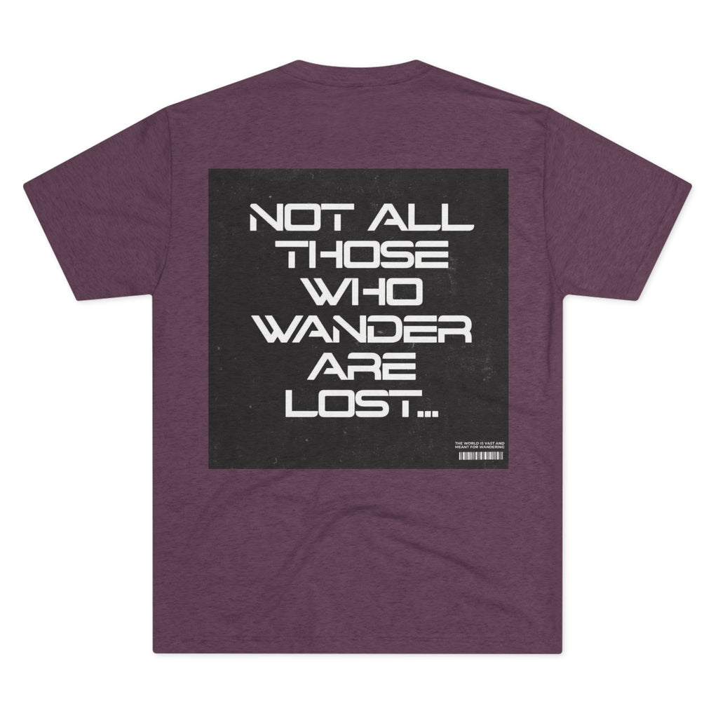 Adventure-Inspired Unisex Crew Tee: "Not All Those Who Wander Are Lost"