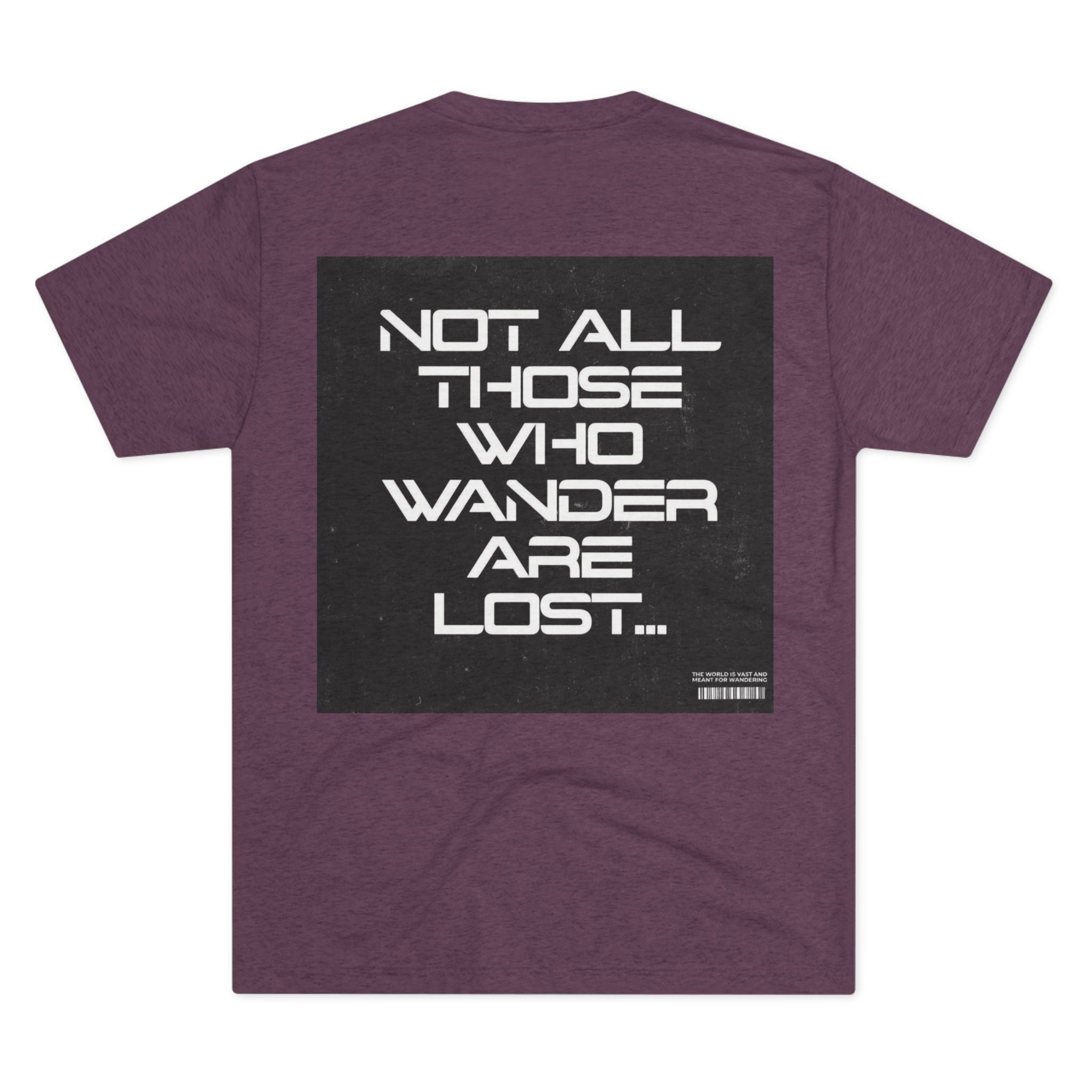Adventure-Inspired Unisex Crew Tee: "Not All Those Who Wander Are Lost"
