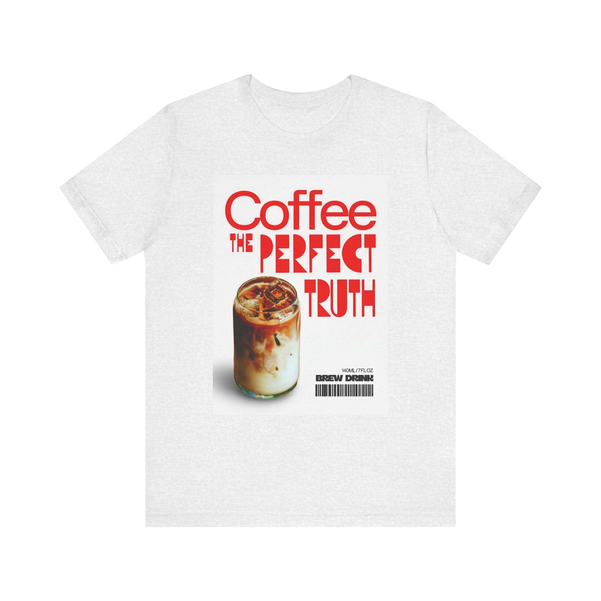 Coffee Lover Unisex Tee, The Perfect Truth, Casual Coffee Shirt, Gift for Coffee Lovers, Comfortable Everyday Wear