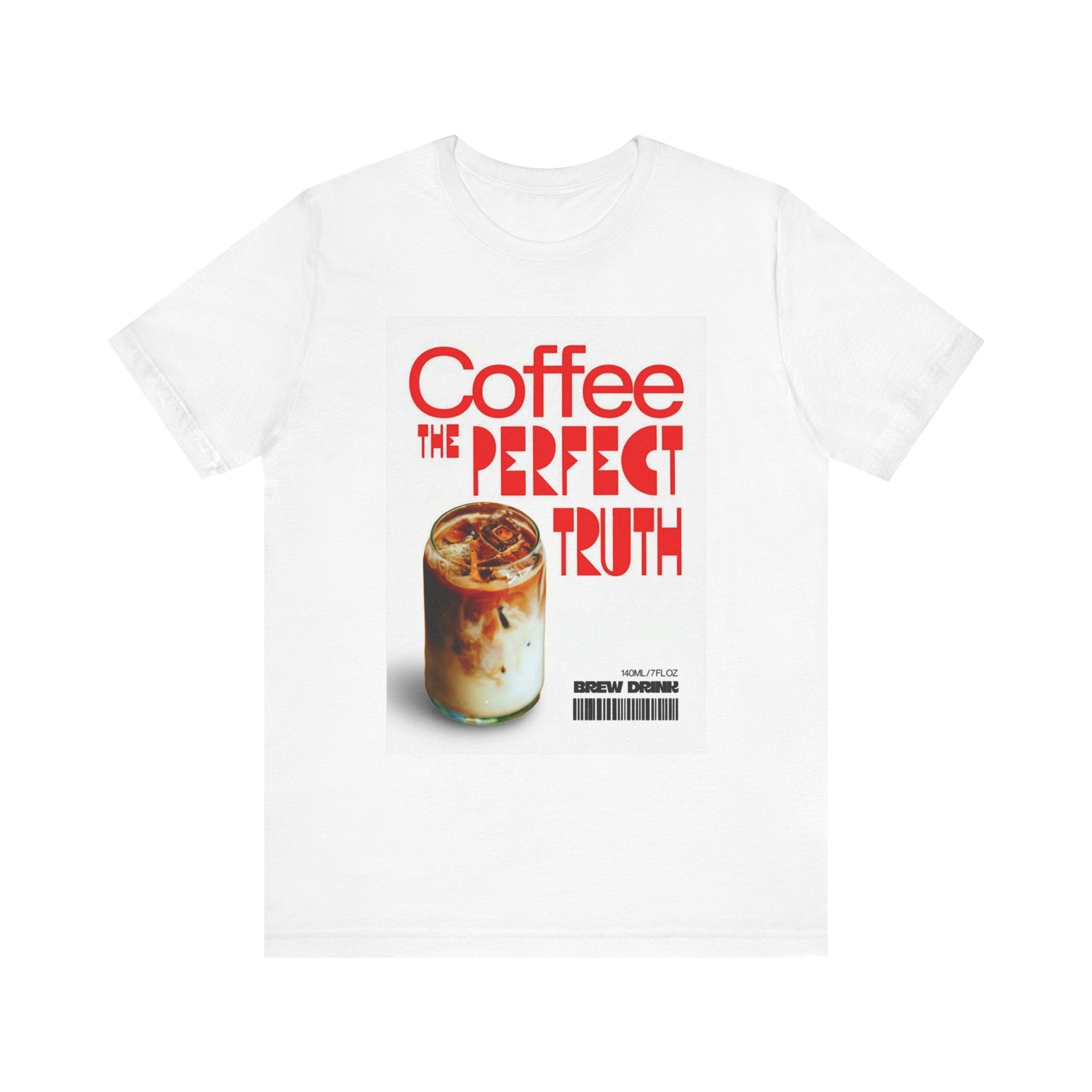 Coffee Lover Unisex Tee, The Perfect Truth, Casual Coffee Shirt, Gift for Coffee Lovers, Comfortable Everyday Wear